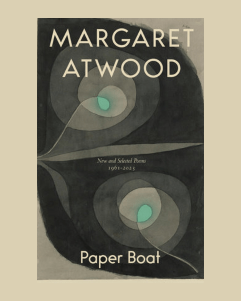 “The Still-Alive Past”: A Review of Margaret Atwood’s Collected Poems Paper Boat (McClelland & Stewart,&nbsp;2024)