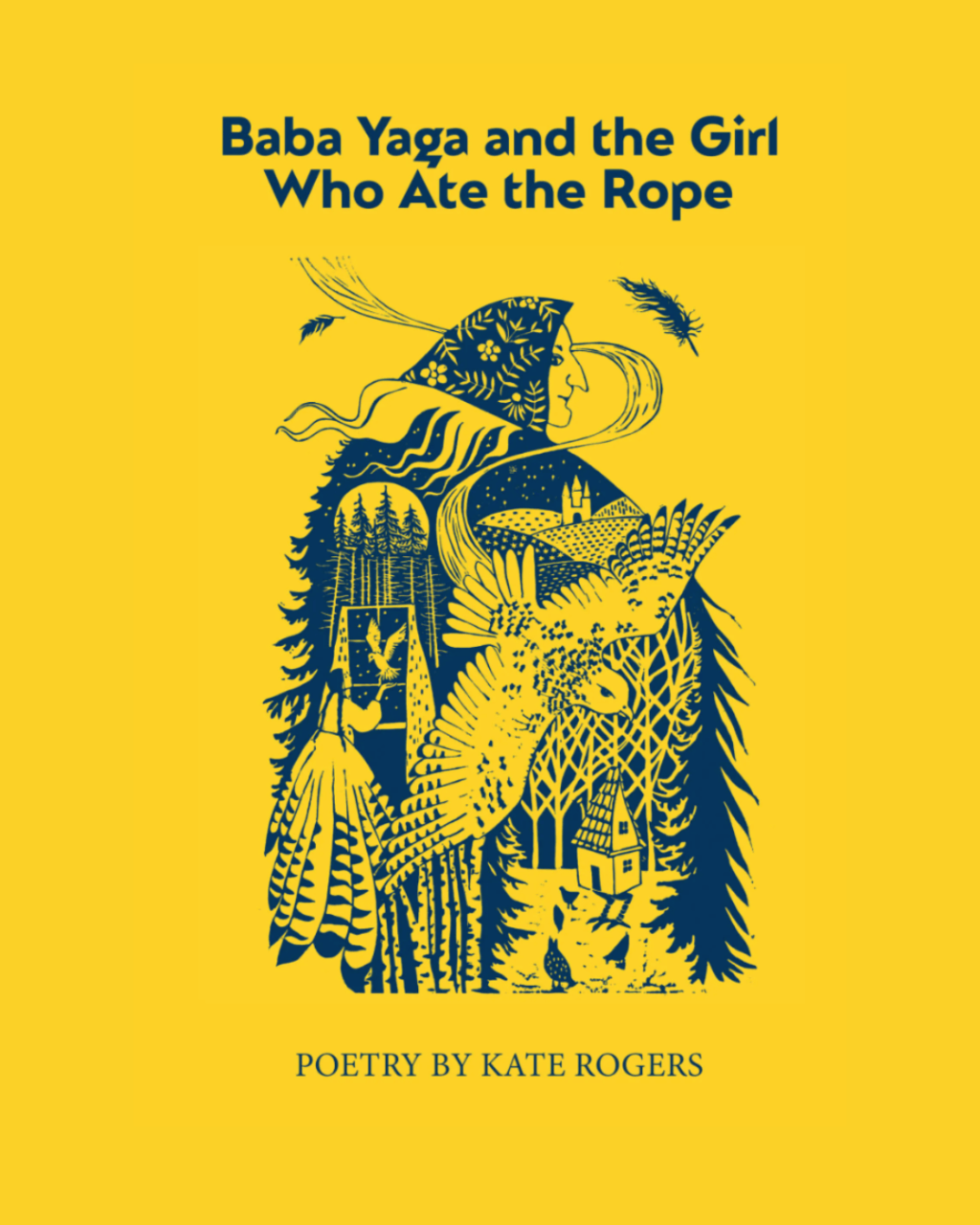 An Impressive Exploration of Family Dynamics: Baba Yaga and the Girl Who Ate the Rope, by Kate Rogers (Frontenac Press,&nbsp;2026)